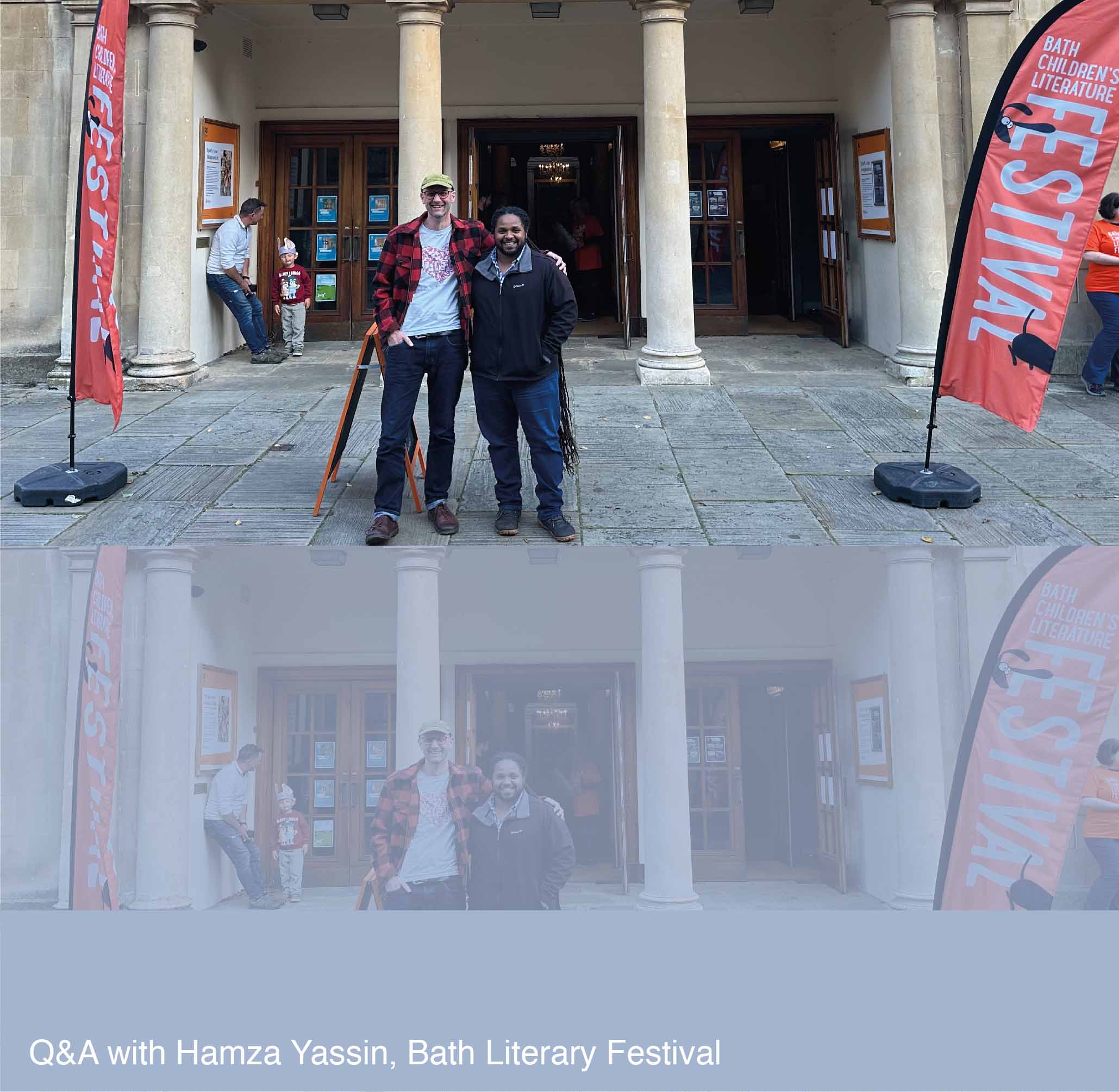 Ben with Hamza Yassin at the Bath Literary Festival