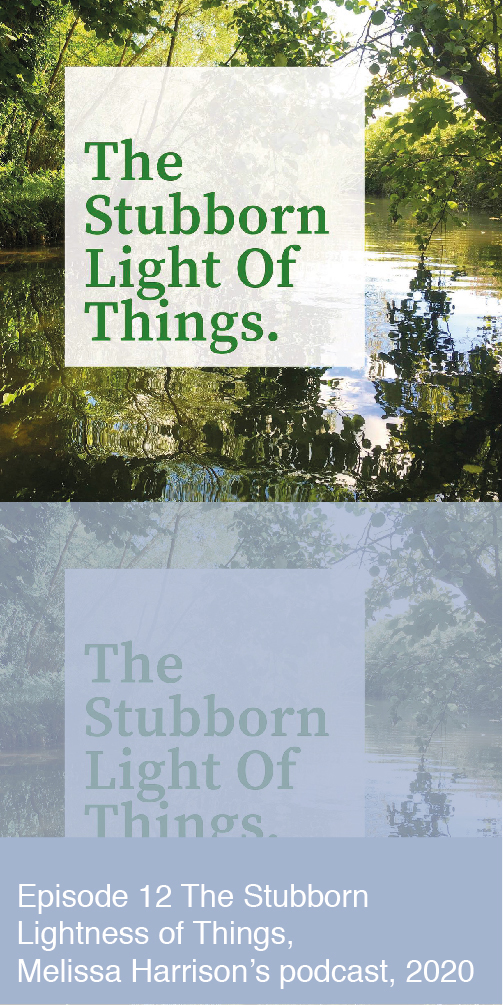 The Stubborn Lightness of Things podcast
